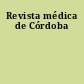 Revista médica de Córdoba