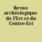 Revue archéologique de l'Est et du Centre-Est
