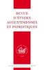 Revue d'études Augustiniennes et Patristiques
