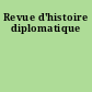 Revue d'histoire diplomatique