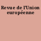 Revue de l'Union européenne