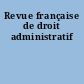 Revue française de droit administratif