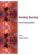 Rewriting/reprising : plural intertextualities