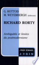 Richard Rorty : ambiguïtés et limites du postmodernisme