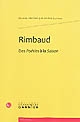 Rimbaud : des "Poésies" à la "Saison"