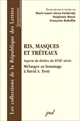 Ris, masques et tréteaux : aspects du théâtre du XVIIIe siècle : mélanges en hommage à David A. Trott