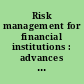 Risk management for financial institutions : advances in measurement and control