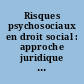 Risques psychosociaux en droit social : approche juridique comparée France, Europe, Canada, Japon