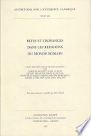 Rites et croyances dans les religions du monde romain : huit exposés suivis de discussions, Vandoeuvres-Genève, 21-25 août 2006