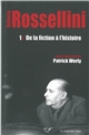Roberto Rossellini : 1 : De la fiction à l'histoire