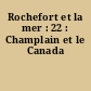 Rochefort et la mer : 22 : Champlain et le Canada
