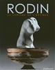 Rodin : la lumière de l'antique : [exposition itinérante, Arles, Musée départemental Arles antique, 6 avril-1er septembre 2013, Paris, Musée Rodin, 19 novembre 2013-23 février 2014]
