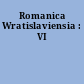 Romanica Wratislaviensia : VI
