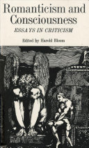 Romanticism and consciousness : essays in criticism