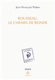 Rousseau, le chemin de ronde