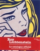 Roy Lichtenstein : ouvrage publié à l'occasion de l'exposition "Roy Lichtenstein" présentée à Paris, au Centre Pompidou, Galerie 2, Paris, du 3 juillet au 4 novembre 2013