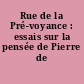 Rue de la Pré-voyance : essais sur la pensée de Pierre de Locht