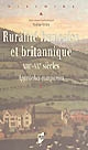 Ruralité française et britannique, XIIIe-XXe siècles : approches comparées : colloque franco-britannique du Mans, 12-14 septembre 2002
