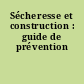 Sécheresse et construction : guide de prévention