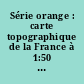 Série orange : carte topographique de la France à 1:50 000 : 3346 : Toulon