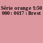 Série orange 1:50 000 : 0417 : Brest