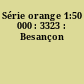 Série orange 1:50 000 : 3323 : Besançon