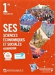 SES Sciences économiques et sociales 1re : [programme 2019]