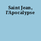 Saint Jean, l'Apocalypse