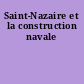 Saint-Nazaire et la construction navale
