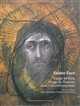 Sainte Face, visage de Dieu, visage de l'homme dans l'art contemporain, XIXe-XXIe siècle