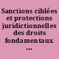 Sanctions ciblées et protections juridictionnelles des droits fondamentaux dans l'Union européenne : équilibres et déséquilibres de la balance