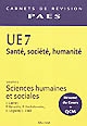 Santé, société, humanité : UE7 : Volume 1 : Sciences humaines et sociales