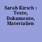 Sarah Kirsch : Texte, Dokumente, Materialien