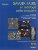 Savoir faire en radiologie ostéo-articulaire : n ̊16 (2014)