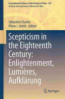 Scepticism in the eighteenth century : Enlightenment, Lumières, Aufklärung
