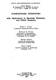Schrödinger operators : with application to quantum mechanics and global geometry