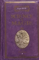 Science & magie : volume où l'on parlera de microscopes, de poissons-volants, d'attraction universelle, d'alchimie, de volcans, d'observations des astres...