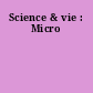 Science & vie : Micro