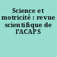 Science et motricité : revue scientifique de l'ACAPS