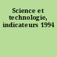 Science et technologie, indicateurs 1994