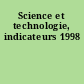Science et technologie, indicateurs 1998