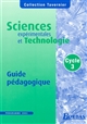 Sciences expérimentales et technologie, cycle 3 : guide pédagogique
