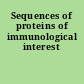 Sequences of proteins of immunological interest