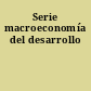 Serie macroeconomía del desarrollo
