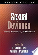 Sexual deviance : theory, assessment, and treatment