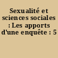Sexualité et sciences sociales : Les apports d'une enquête : 5