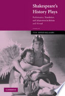 Shakespeare's history plays : performance, translation and adaptation in Britain and abroad