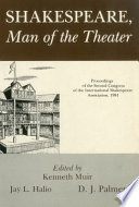 Shakespeare, man of the theater : Proceedings of the second Congress of the International Shakespeare Association, 1981