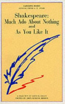 Shakespeare : Much ado about nothing and As you like it : A casebook