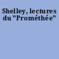 Shelley, lectures du "Prométhée"